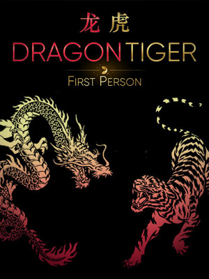 First Person Dragon Tiger - Evolution