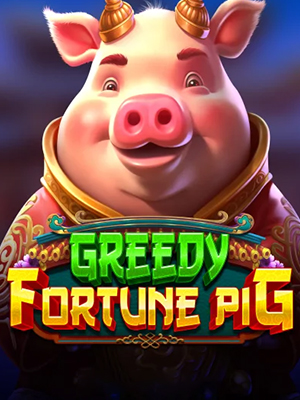 Greedy Fortune Pig - Pragmatic Play