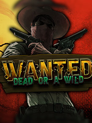 Wanted Dead or a Wild - ST8 Hacksaw Gaming