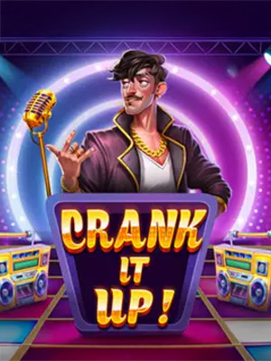 Crank It Up - Pragmatic Play