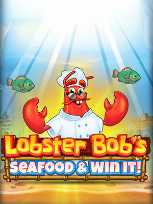 Lobster Bobâ€™s Sea Food & Win It - Pragmatic Play