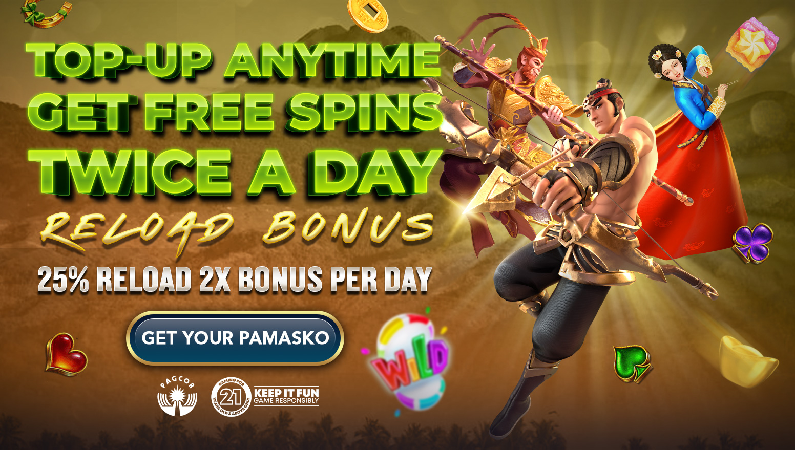 Get MORE Free spins… Twice a day!  Mag-reload sa’yong S5 account and get a 25% Reload Deposit Bonus two times per day.  Pag nag top-up ka ng account mo sa S5, may free spins ka.  Automatically. Instantly. Twice a day.